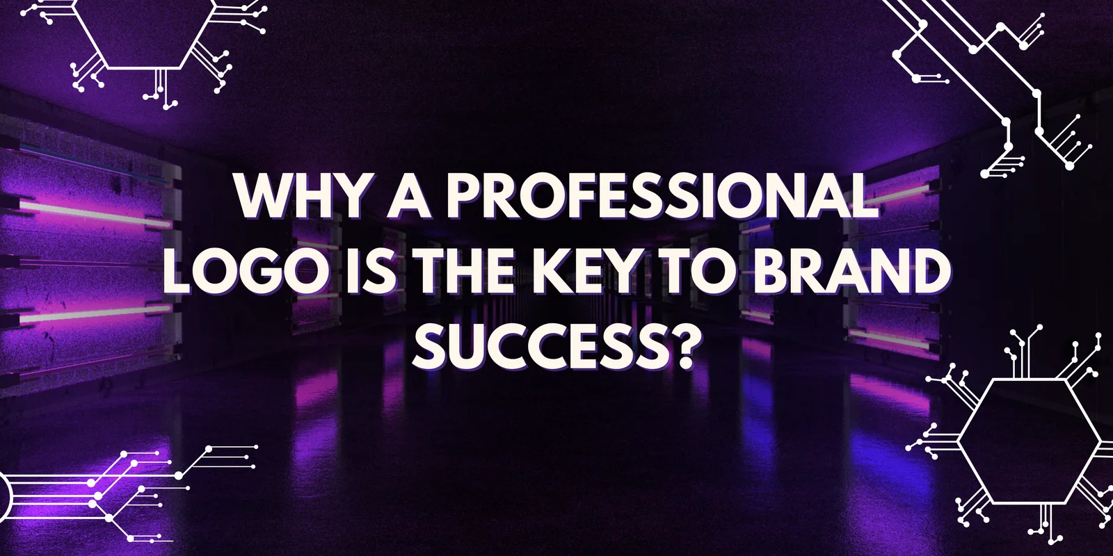 Banner showing: Why a Professional Logo is the Key to Brand Success